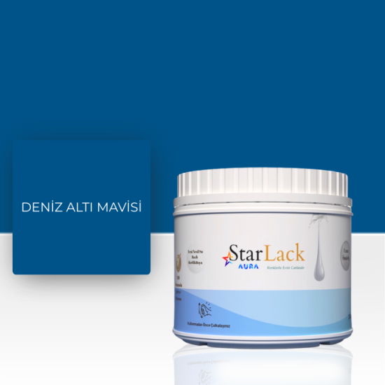 STARLACK AURA BOYA DENİZ ALTI MAVİSİ 250ML-500ML-1000ML STARLACK AURA BOYA DENİZ ALTI MAVİSİ 250ML-500ML-1000ML
