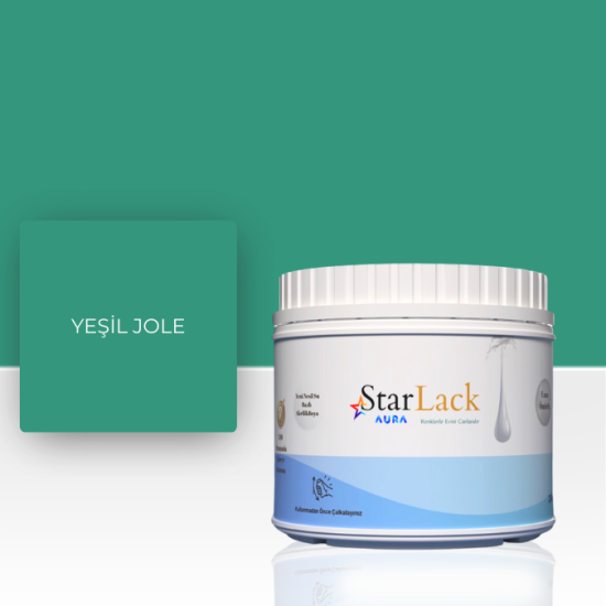 STARLACK AURA BOYA YEŞİL JOLE 250ML-500ML-1000ML STARLACK AURA BOYA YEŞİL JOLE 250ML-500ML-1000ML