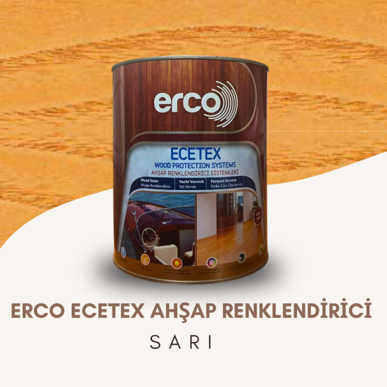 ERCO ECETEX AHŞAP RENKLENDİRİCİ SARI 0,750 LT/ 2,5 LT ERCO ECETEX AHŞAP RENKLENDİRİCİ SARI 0,750 LT/ 2,5 LT