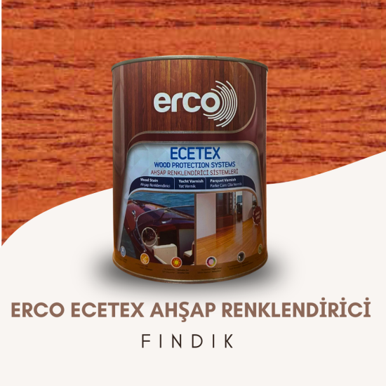 ERCO ECETEX AHŞAP RENKLENDİRİCİ FINDIK 0,750 LT/ 2,5 LT ERCO ECETEX AHŞAP RENKLENDİRİCİ FINDIK 0,750 LT/ 2,5 LT