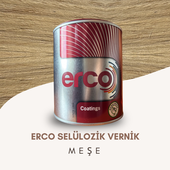 ERCO SELÜLOZİK RENKLİ VERNİK MEŞE ERCO SELÜLOZİK RENKLİ VERNİK MEŞE