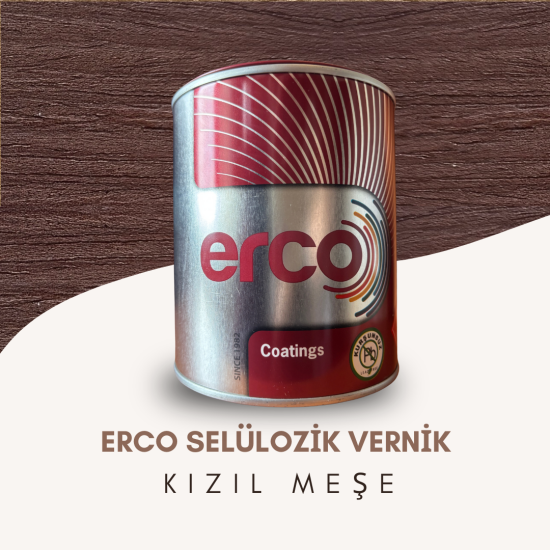 ERCO SELÜLOZİK RENKLİ VERNİK KIZIL MEŞE ERCO SELÜLOZİK RENKLİ VERNİK KIZIL MEŞE